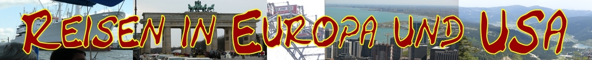 Reisen in Europa und USA